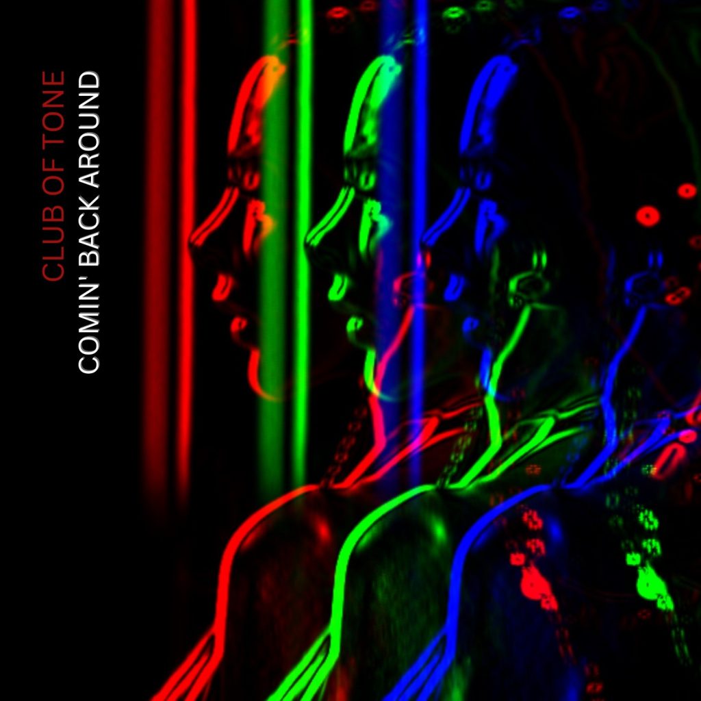 Club of Toneは、力強いメッセージを込めたEDMバンガー「COMIN’ BACK AROUND」をリリースしました。