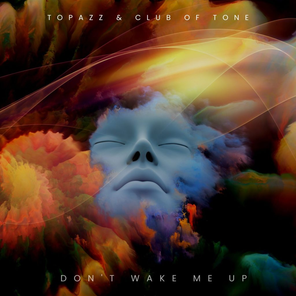 デジタルトラック「Don't Wake Me Up (Club of Tone Edit)」